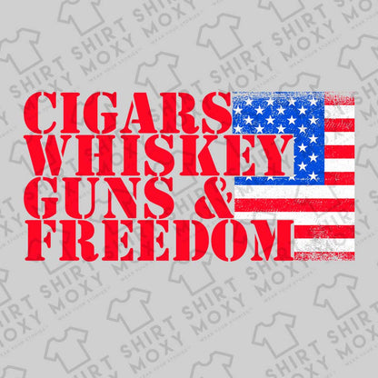 Cigars Whiskey Guns & Freedom