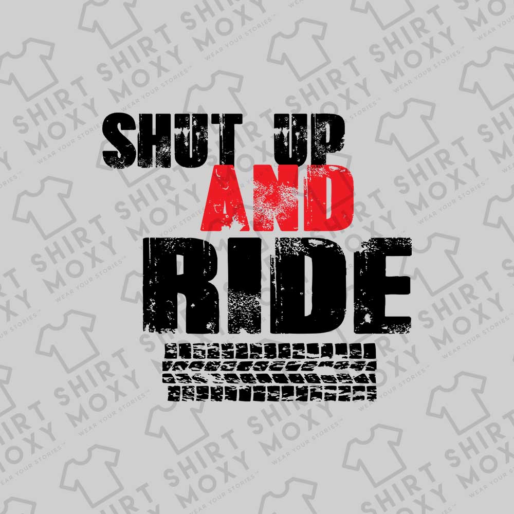 Shut Up And Ride