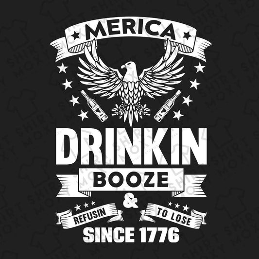 Merica Drinkin Booze