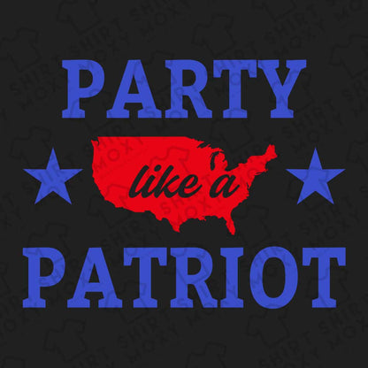 Party Like A Patriot